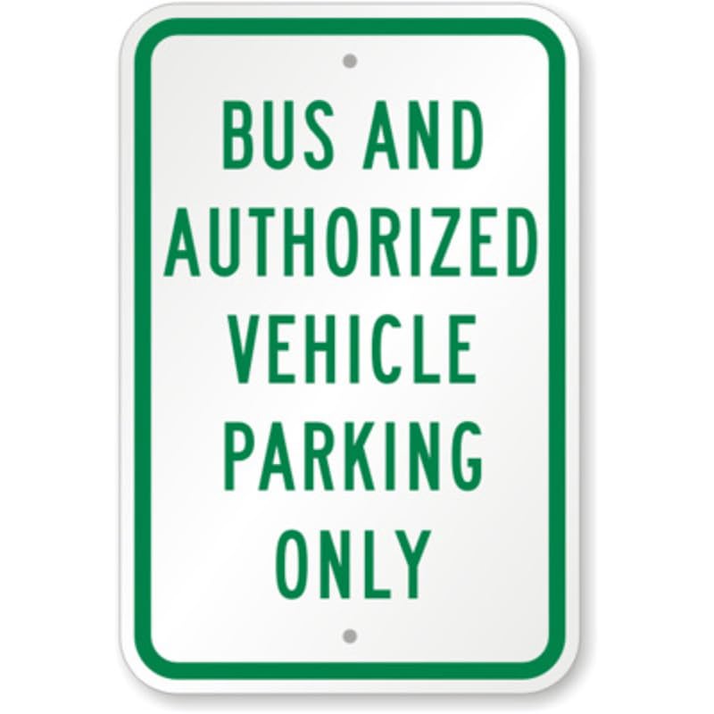 Bus Authorized Vehicles Aluminum Weatherproof Sign p1199