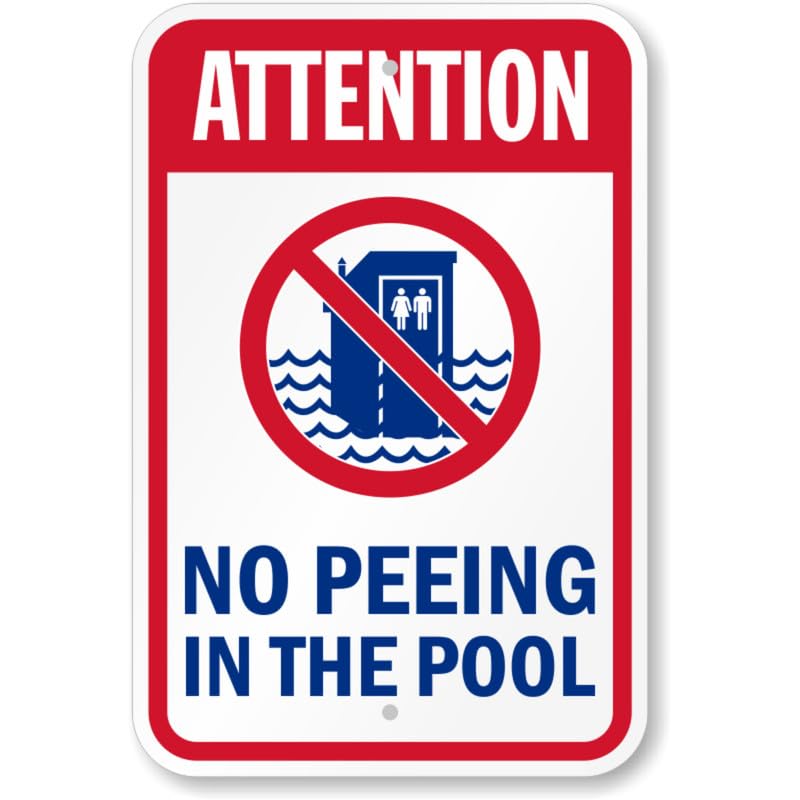 Attention No Peeing In The Pool Aluminum Weatherproof Sign p801