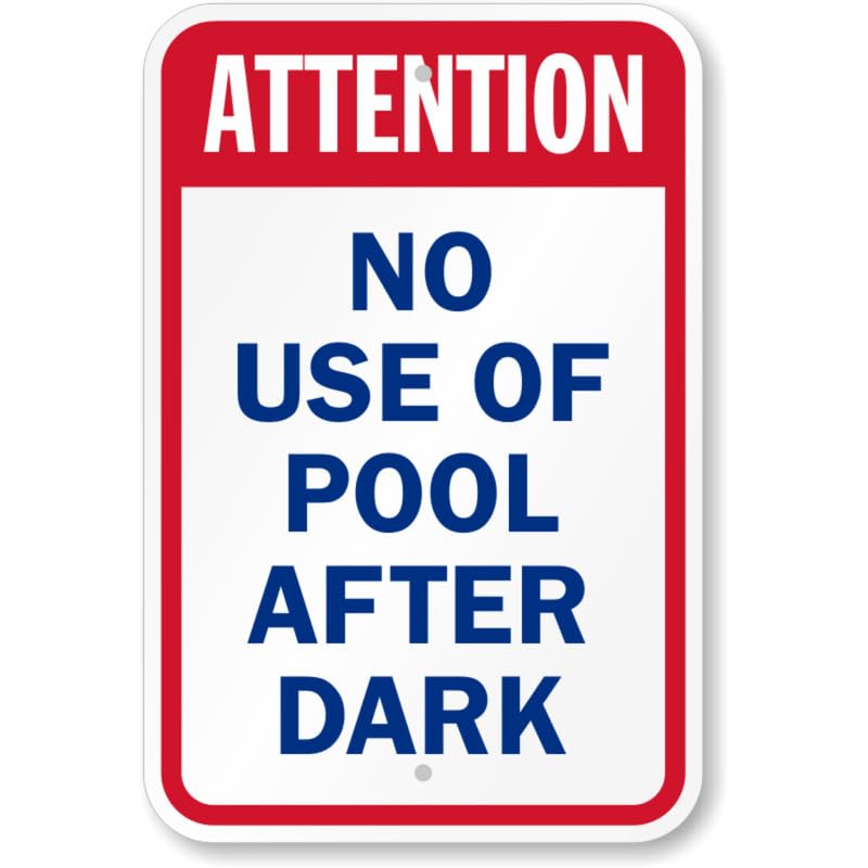 Attention No Use Of Pool After Dark Aluminum Weatherproof Sign p821