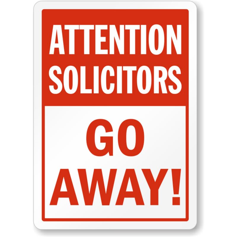 Attention Solicitors Go Away Aluminum Weatherproof Sign p845