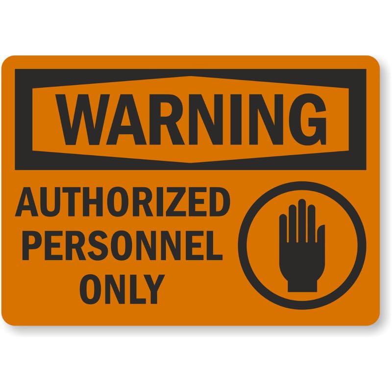 Authorized Personnel Notice Aluminum Weatherproof Sign p921