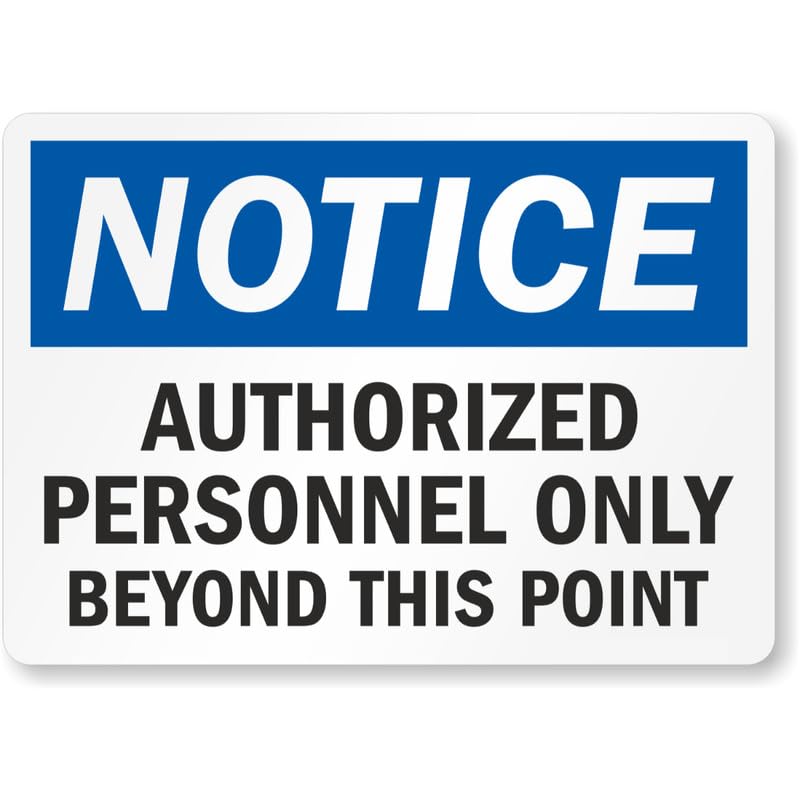 Authorized Personnel Notice Aluminum Weatherproof Sign p924