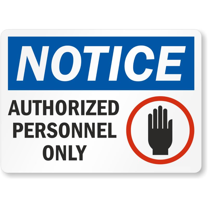 Authorized Personnel Notice Aluminum Weatherproof Sign p922