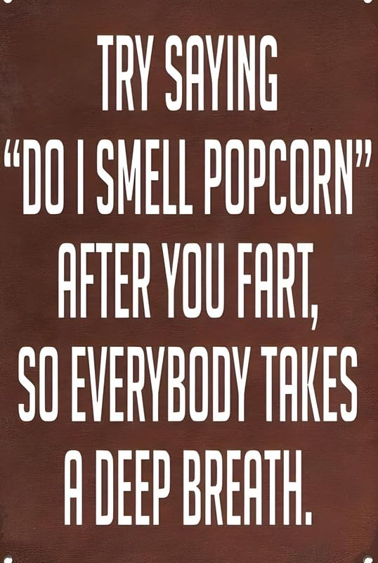 Do I Smell Popcorn Aluminum Weatherproof Sign p1261