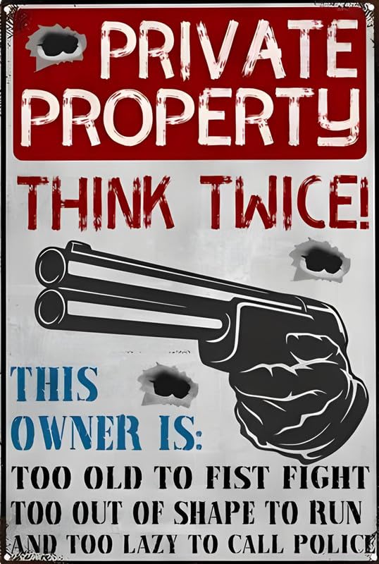 Private Property Think Twice Aluminum Weatherproof Sign p1311