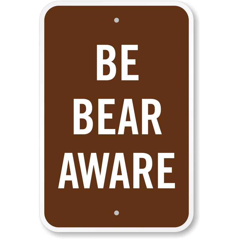 Be Bear Aware Warning Aluminum Weatherproof Sign