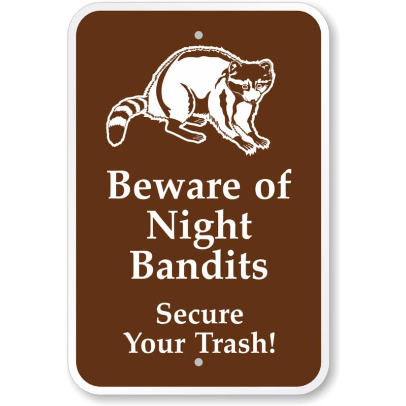 Beware Night Bandits Aluminum Weatherproof Sign