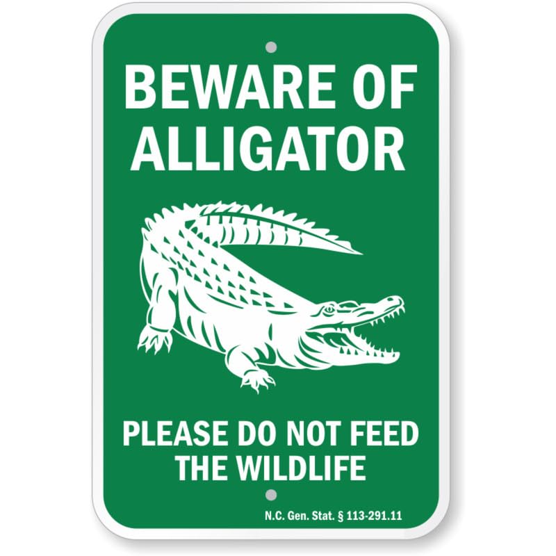Beware Of Alligator Do Not Feed Wildlife Aluminum Weatherproof Sign