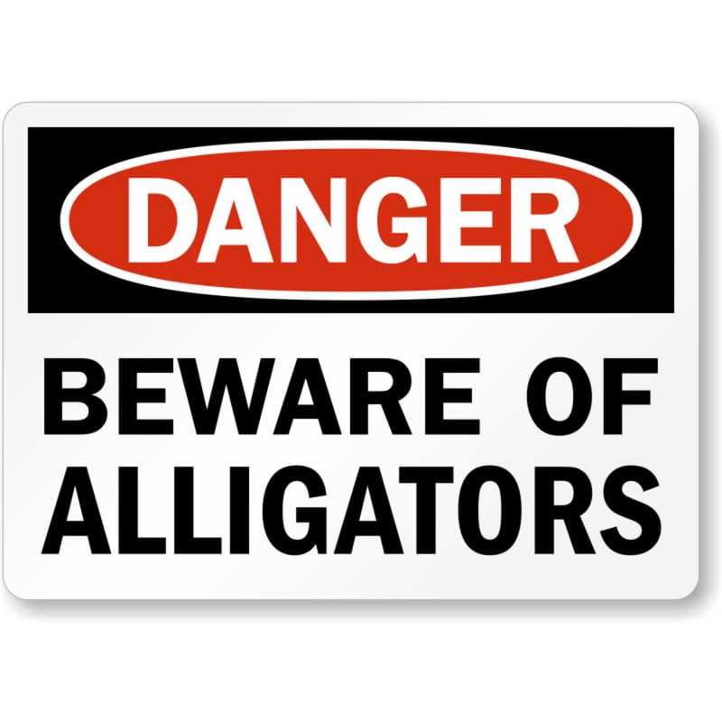 Beware Of Alligators Danger Aluminum Weatherproof Sign