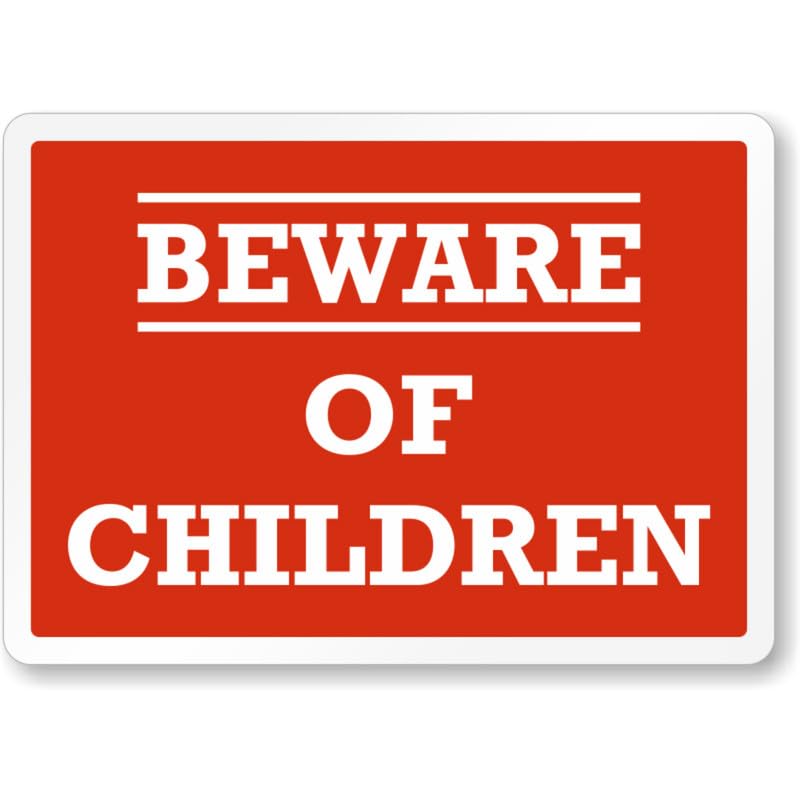 Beware Of Children Aluminum Weatherproof Sign