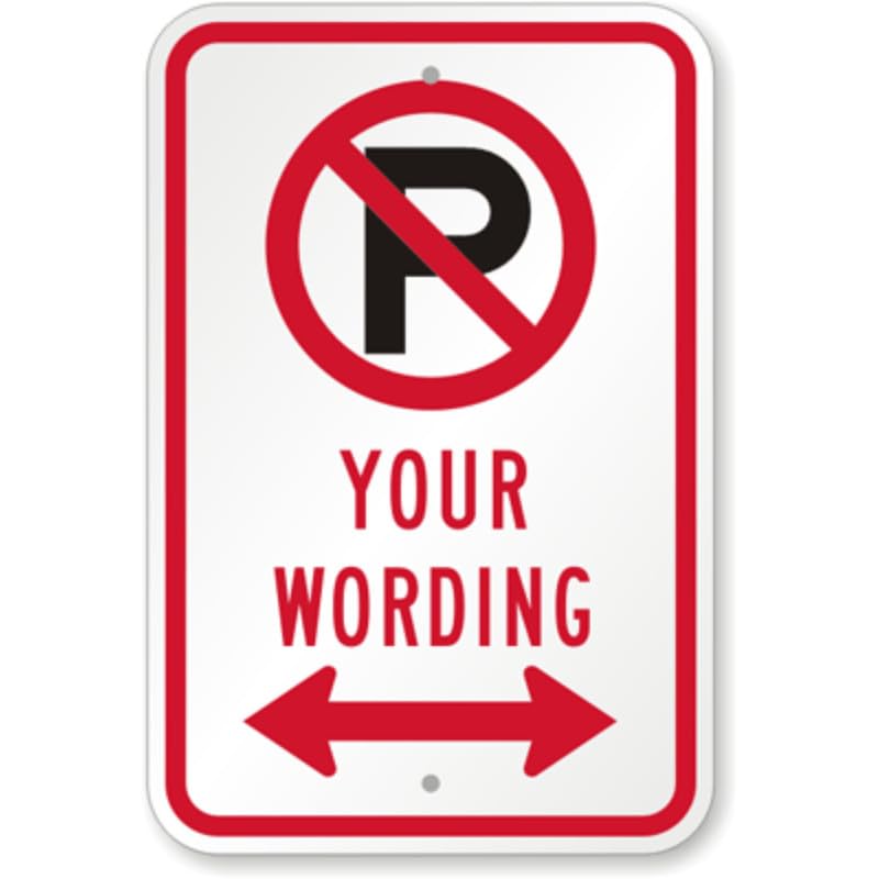 Bidirectional No Parking Aluminum Weatherproof Sign