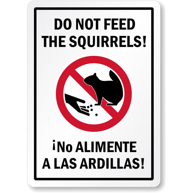 Bilingual Do Not Feed Squirrels Aluminum Weatherproof Sign