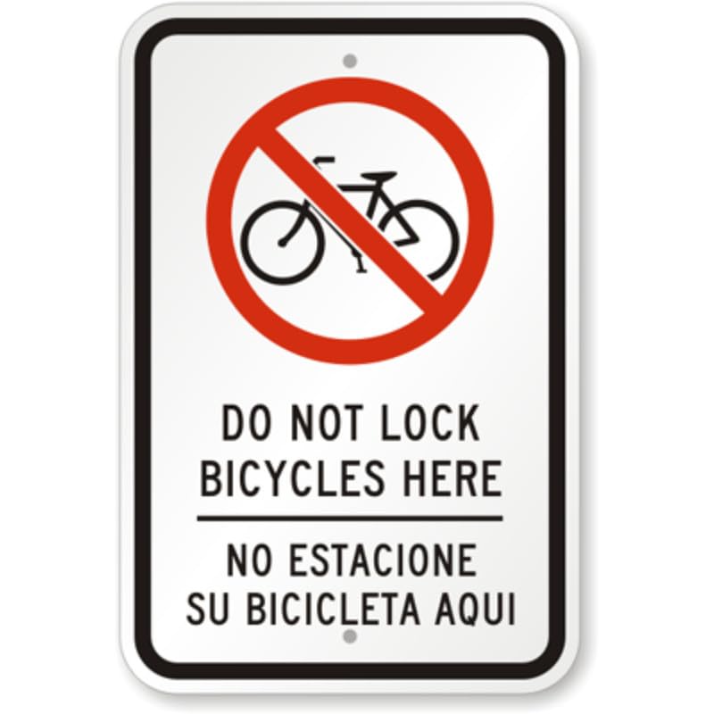 Bilingual Dont Lock Bicycles Aluminum Weatherproof Sign