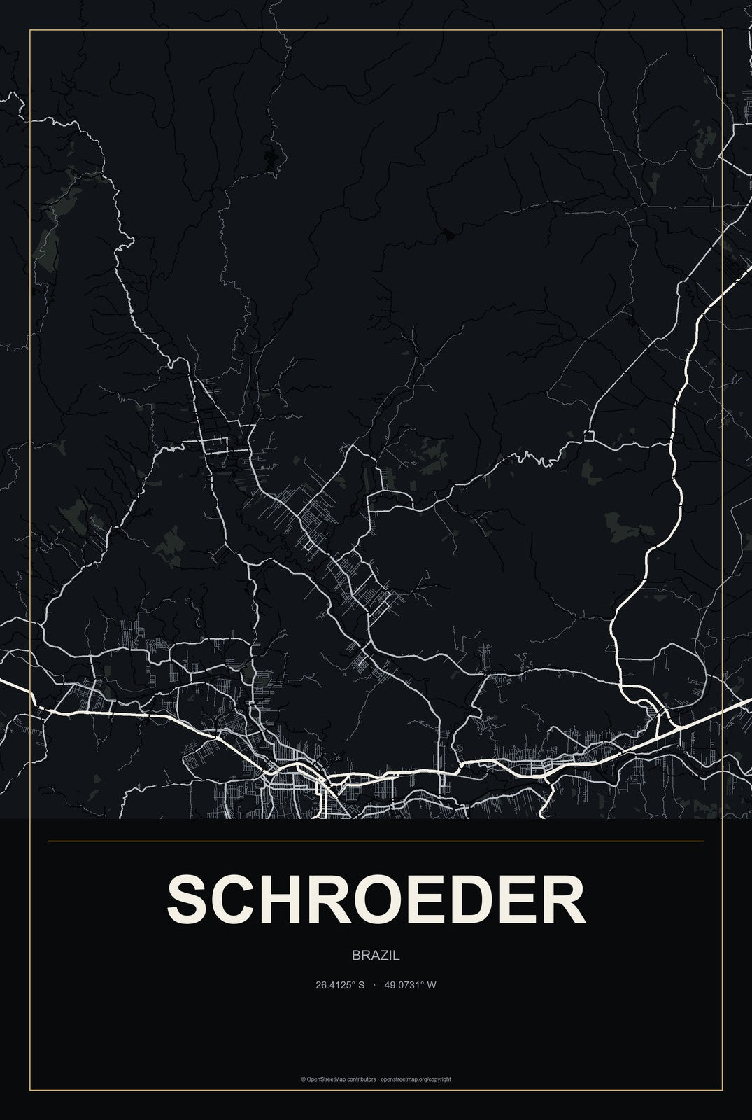 Schroeder, Brazil City Map Aluminum Sign in Metropolitan Noir style