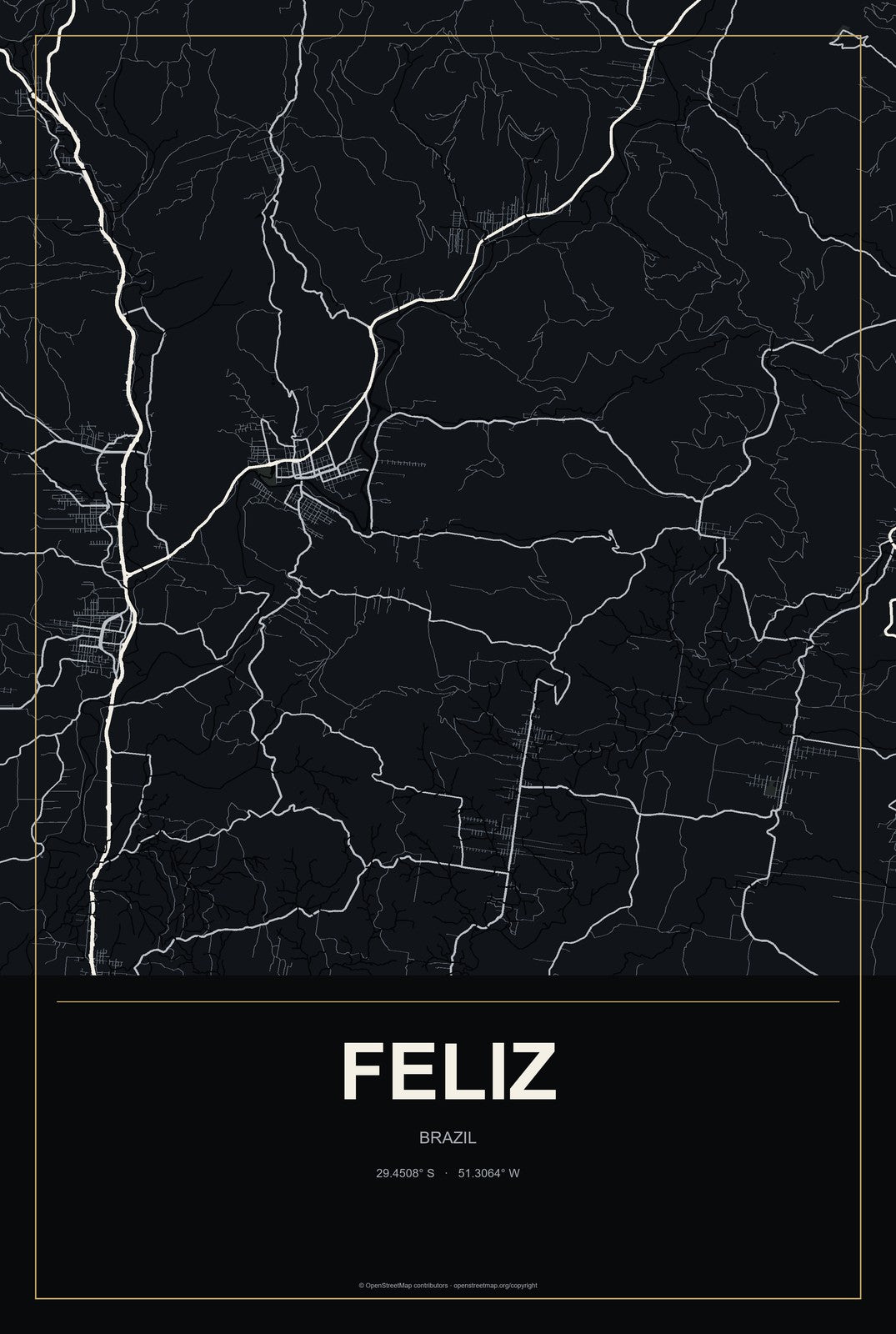 Feliz, Brazil City Map Aluminum Sign in Metropolitan Noir style