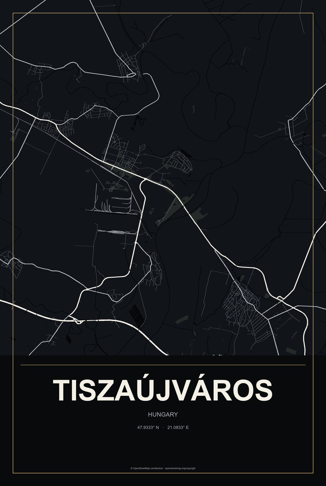 Tiszaújváros, Hungary City Map Aluminum Sign in Metropolitan Noir style