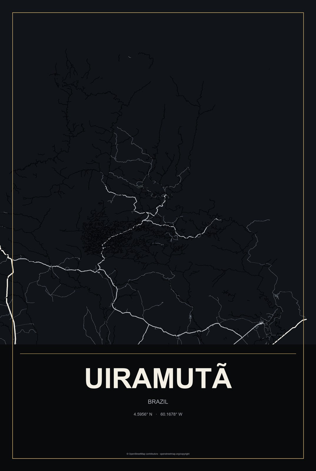 Uiramutã, Brazil City Map Aluminum Sign in Metropolitan Noir style