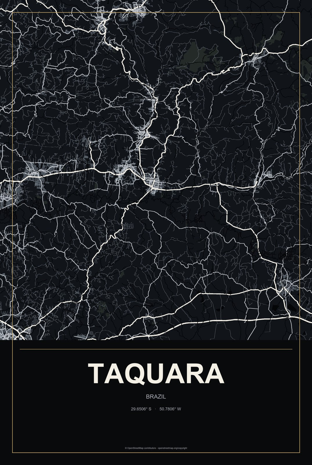 Taquara, Brazil City Map Aluminum Sign in Metropolitan Noir style