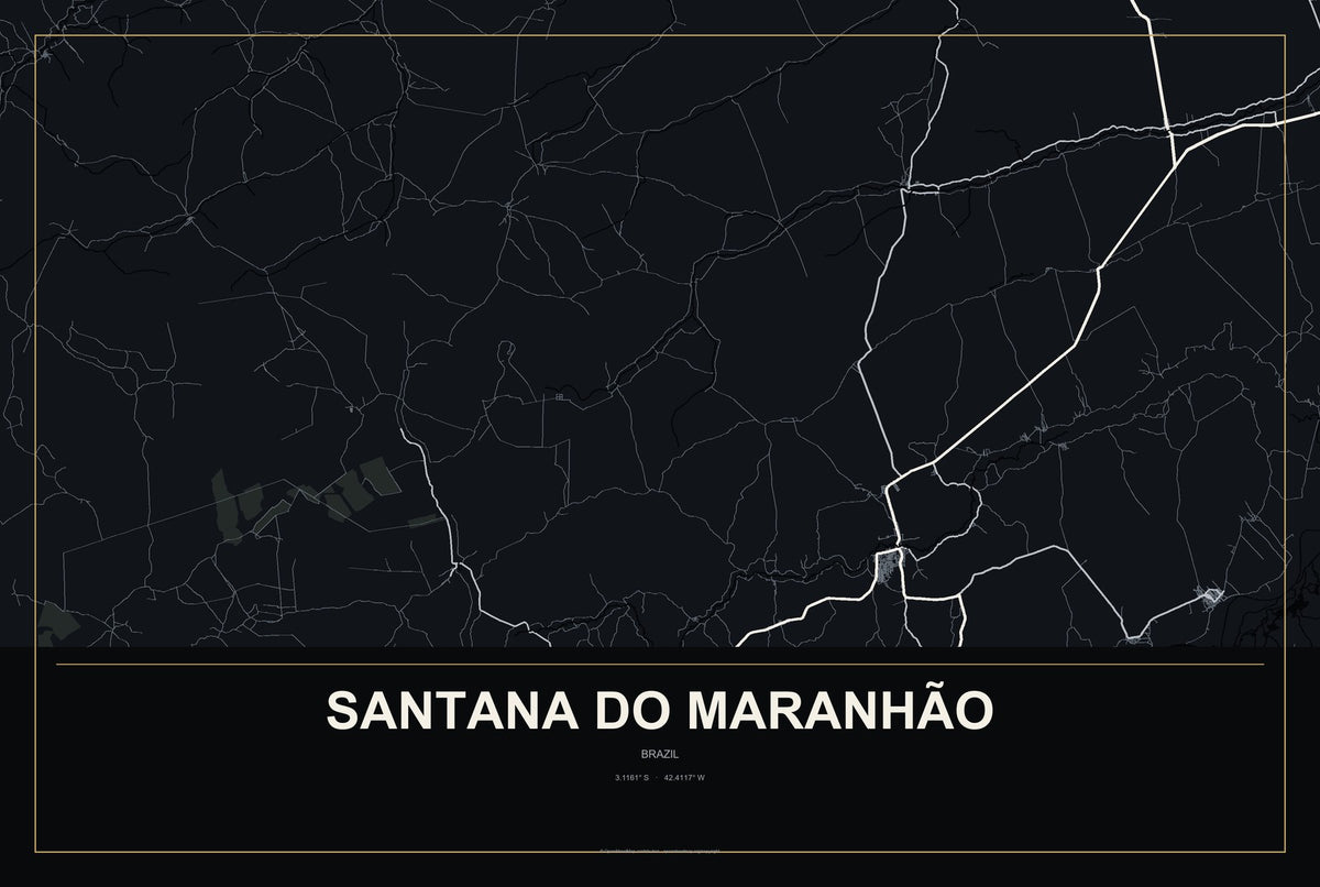 Santana do Maranhão, Brazil City Map Aluminum Sign in Metropolitan Noir style