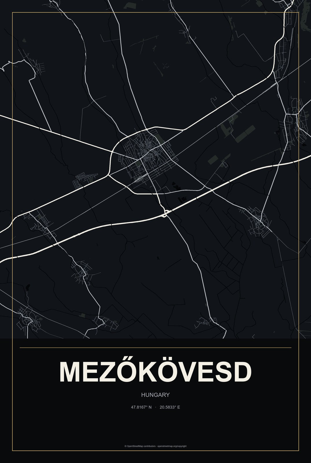 Mezőkövesd, Hungary City Map Aluminum Sign in Metropolitan Noir style