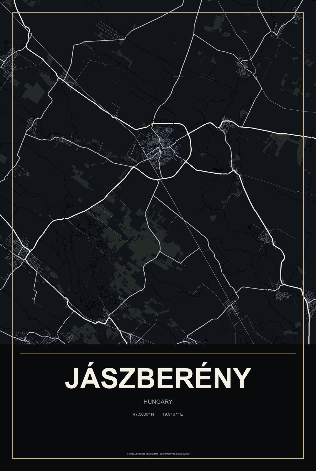 Jászberény, Hungary City Map Aluminum Sign in Metropolitan Noir style