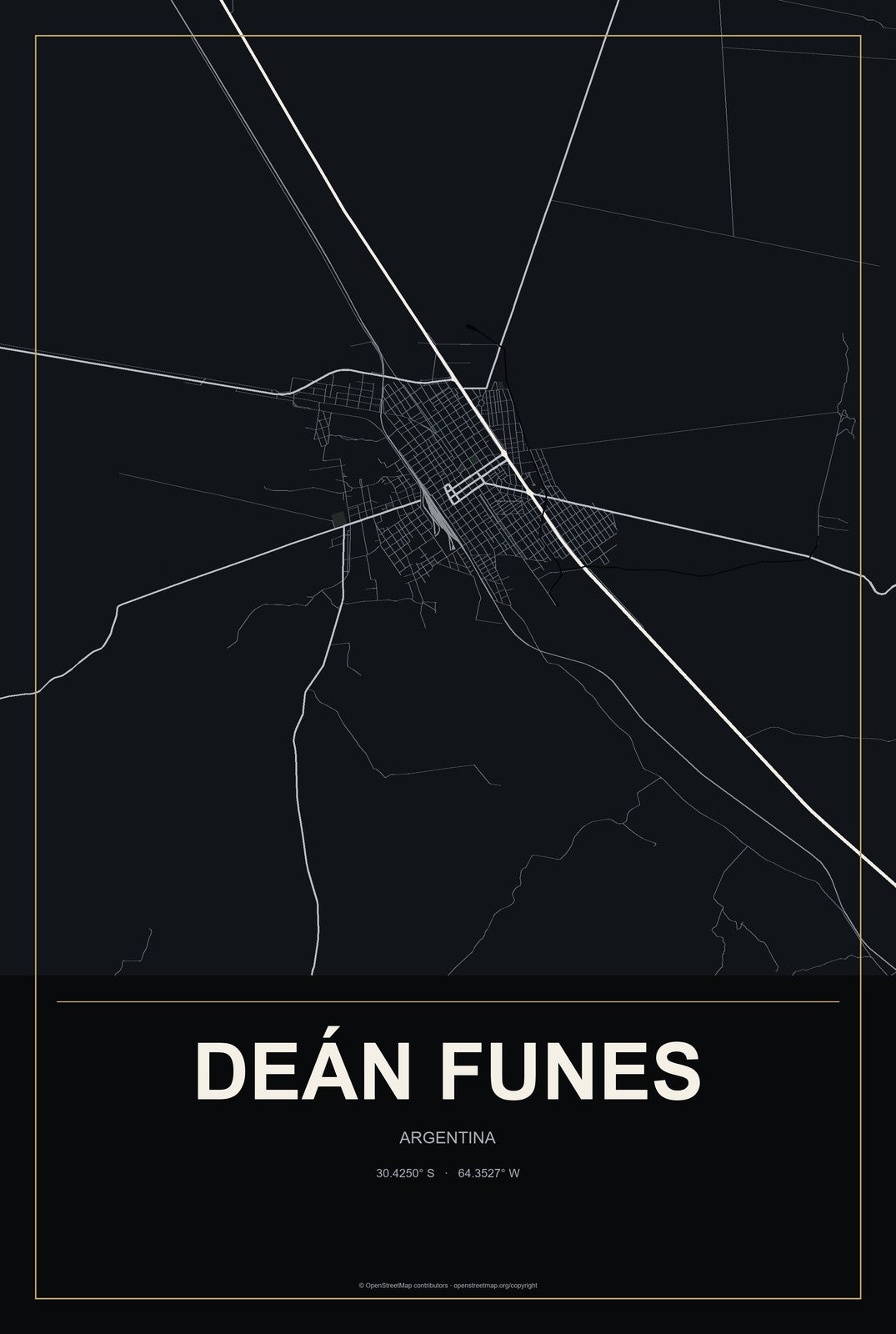Deán Funes, Argentina City Map Aluminum Sign in Metropolitan Noir style