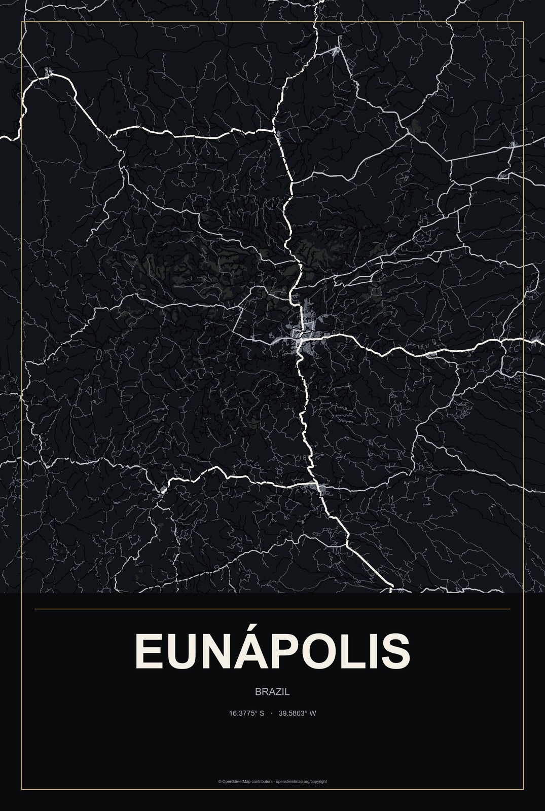 Eunápolis, Brazil City Map Aluminum Sign in Metropolitan Noir style