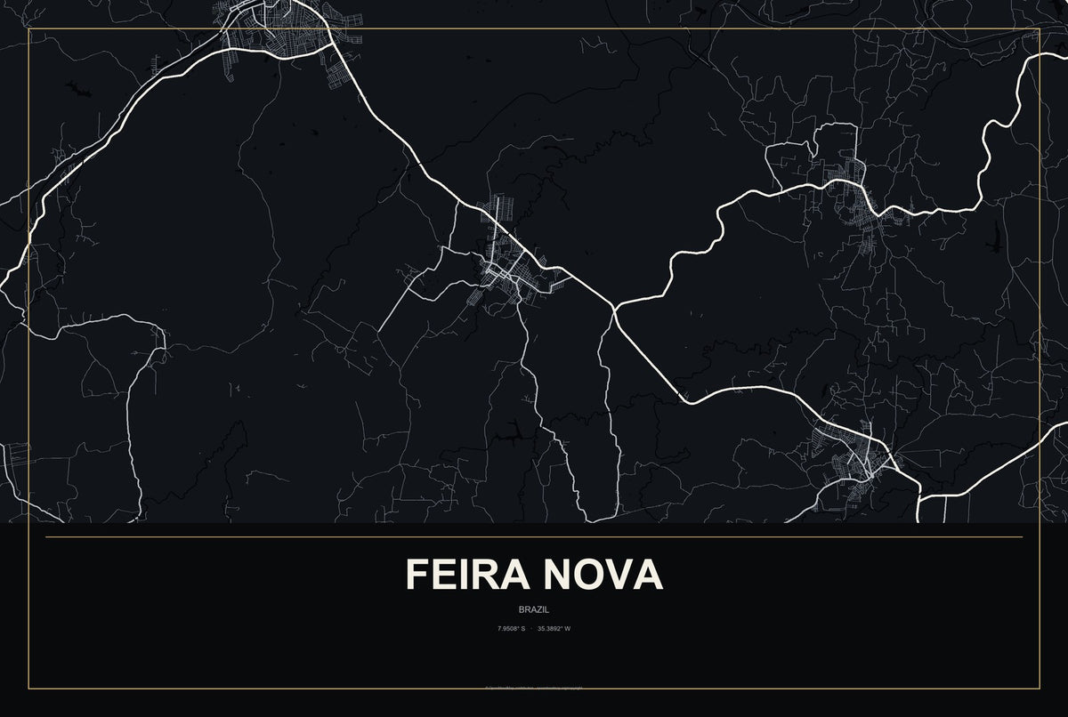 Feira Nova, Brazil City Map Aluminum Sign in Metropolitan Noir style