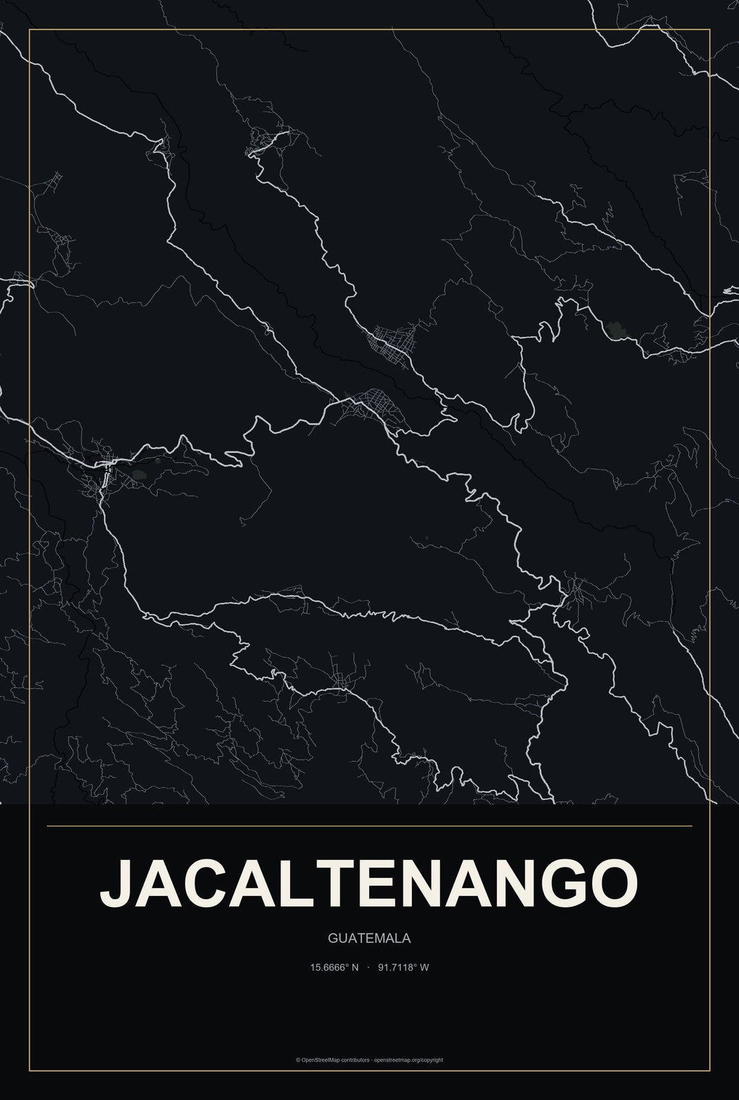 Jacaltenango, Guatemala City Map Aluminum Sign in Metropolitan Noir style