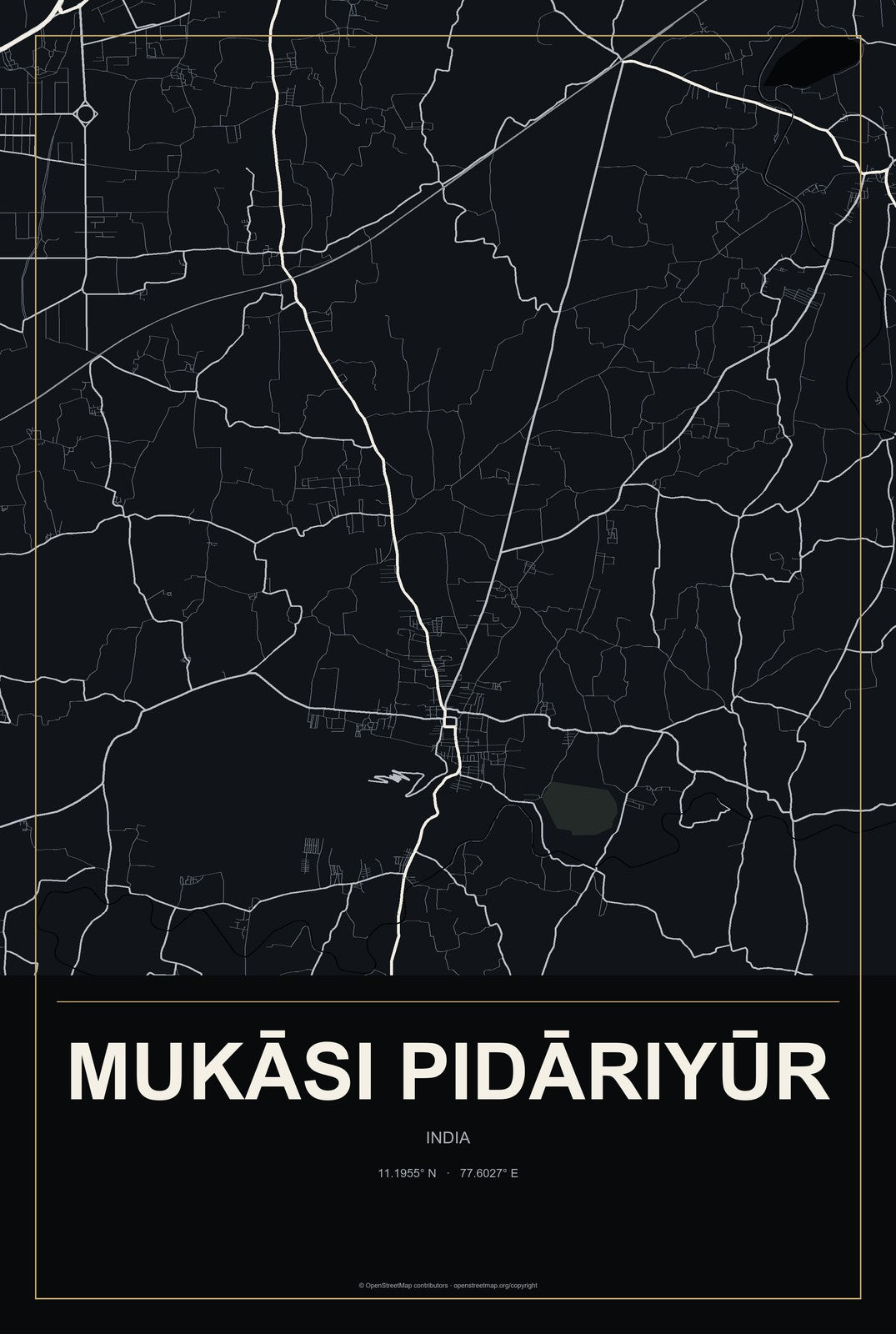 Mukāsi Pidāriyūr, India City Map Aluminum Sign in Metropolitan Noir style