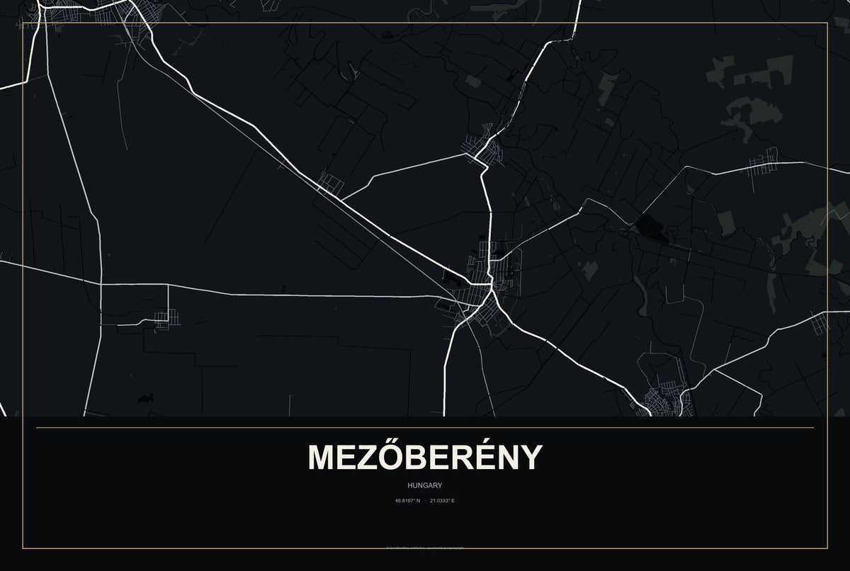 Mezőberény, Hungary City Map Aluminum Sign in Metropolitan Noir style