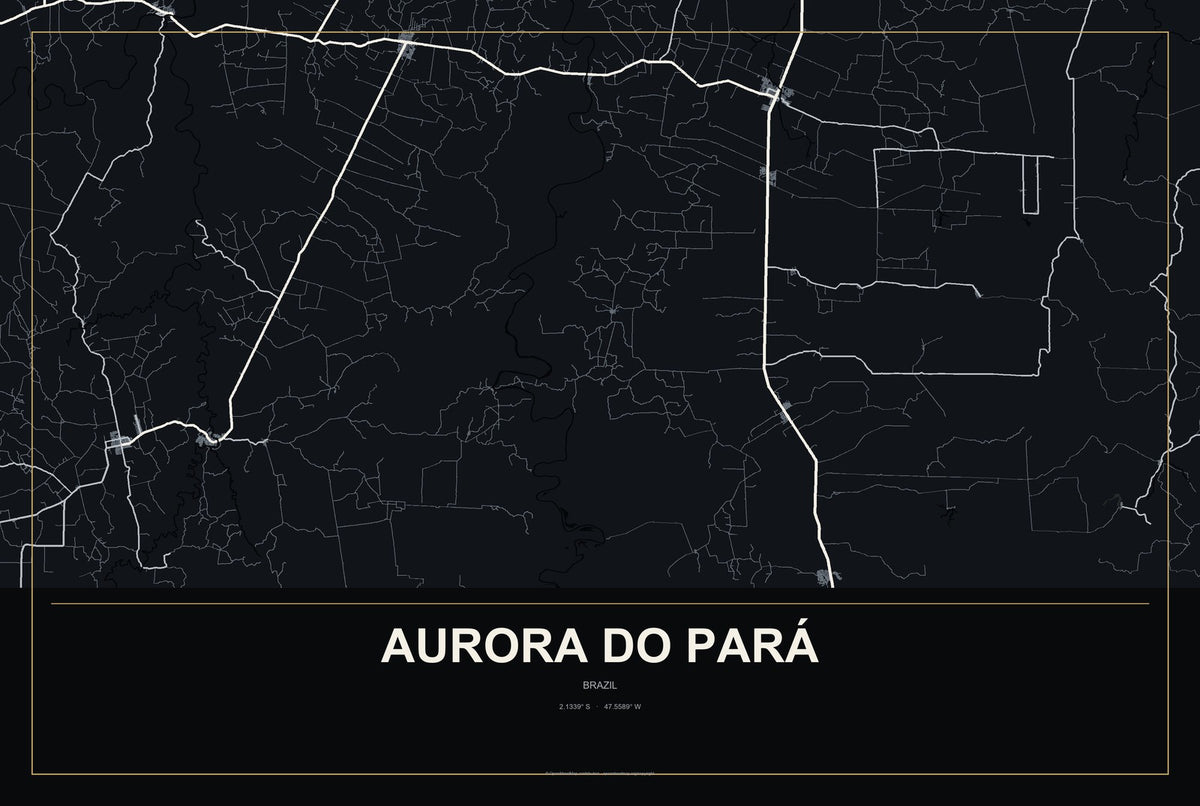Aurora do Pará, Brazil City Map Aluminum Sign in Metropolitan Noir style