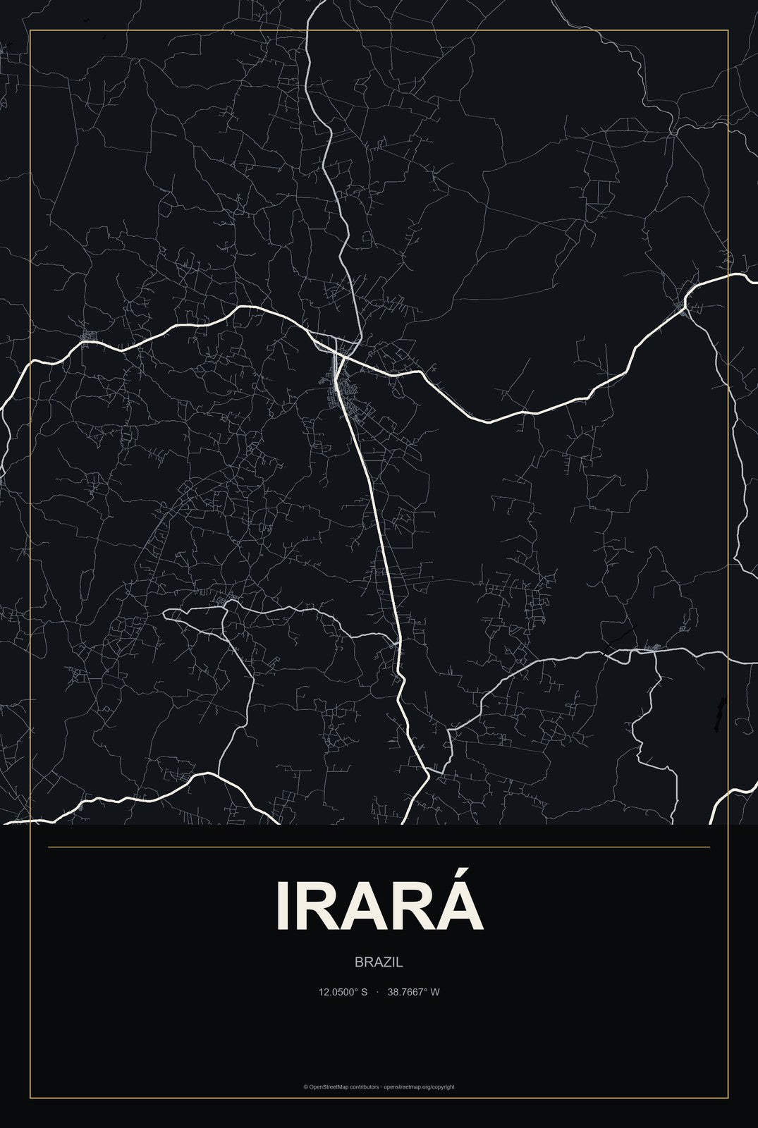 Irará, Brazil City Map Aluminum Sign in Metropolitan Noir style