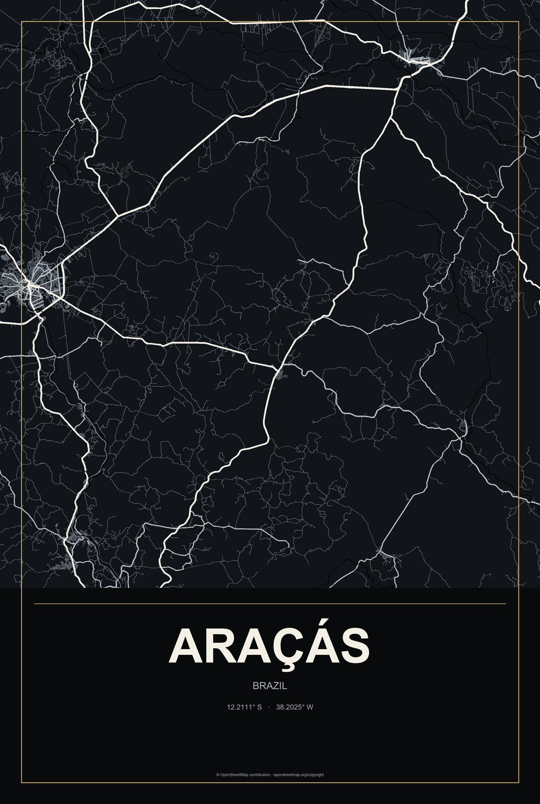 Araçás, Brazil City Map Aluminum Sign in Metropolitan Noir style
