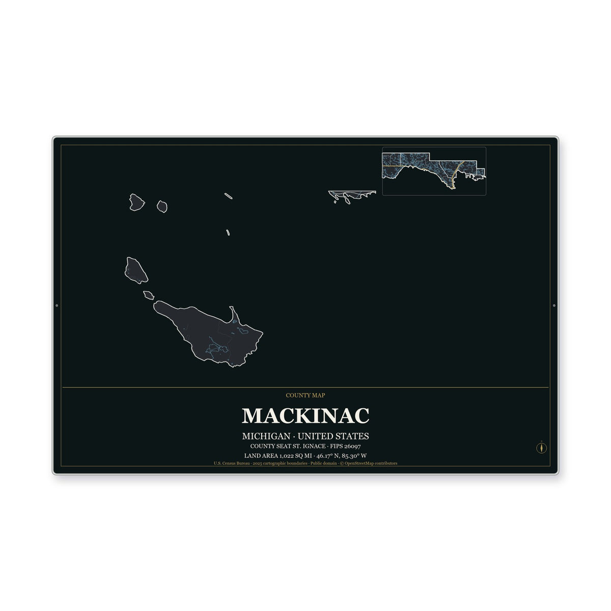 Mackinac County, Michigan Map Aluminum Sign in Metropolitan Noir style