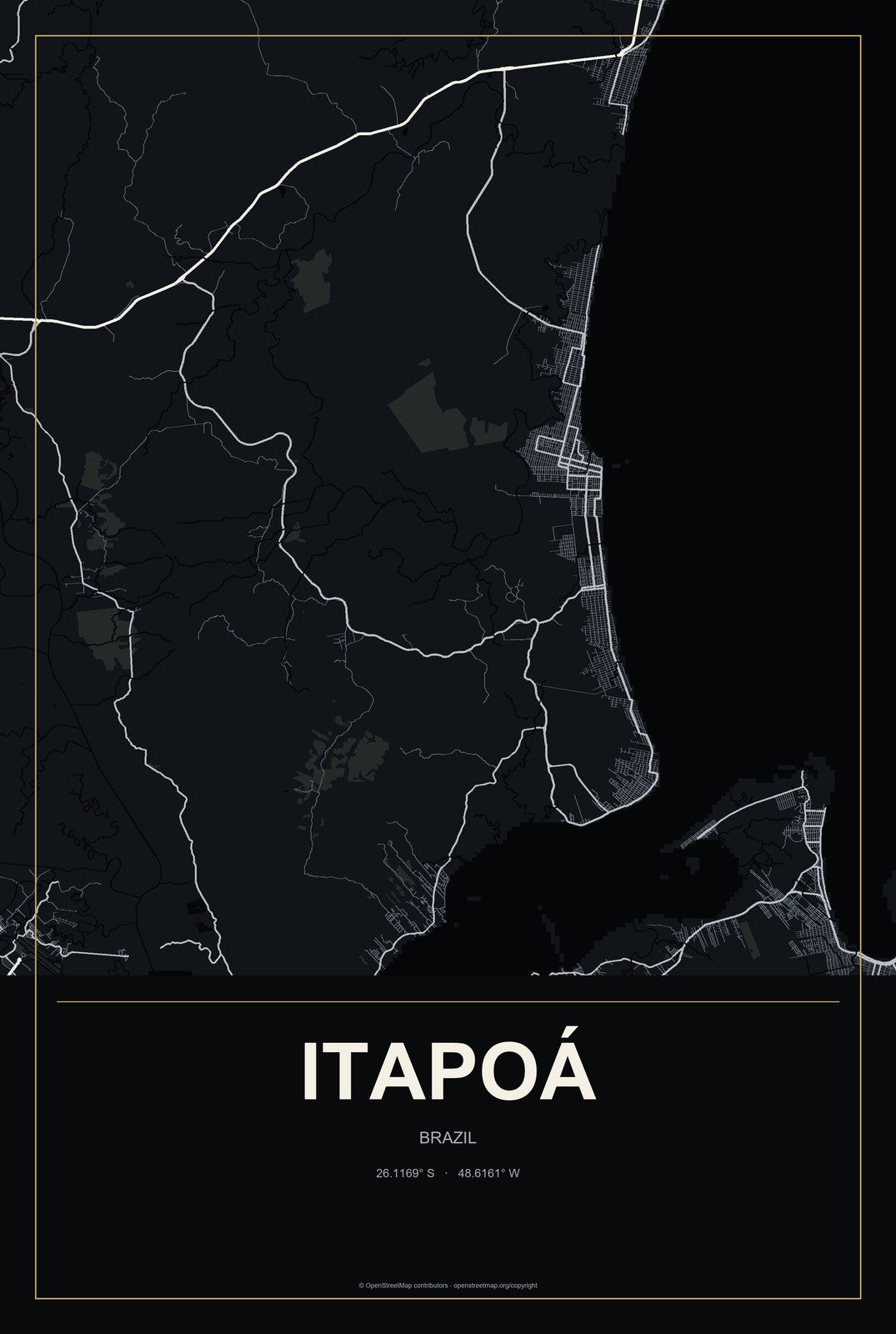 Itapoá, Brazil City Map Aluminum Sign in Metropolitan Noir style