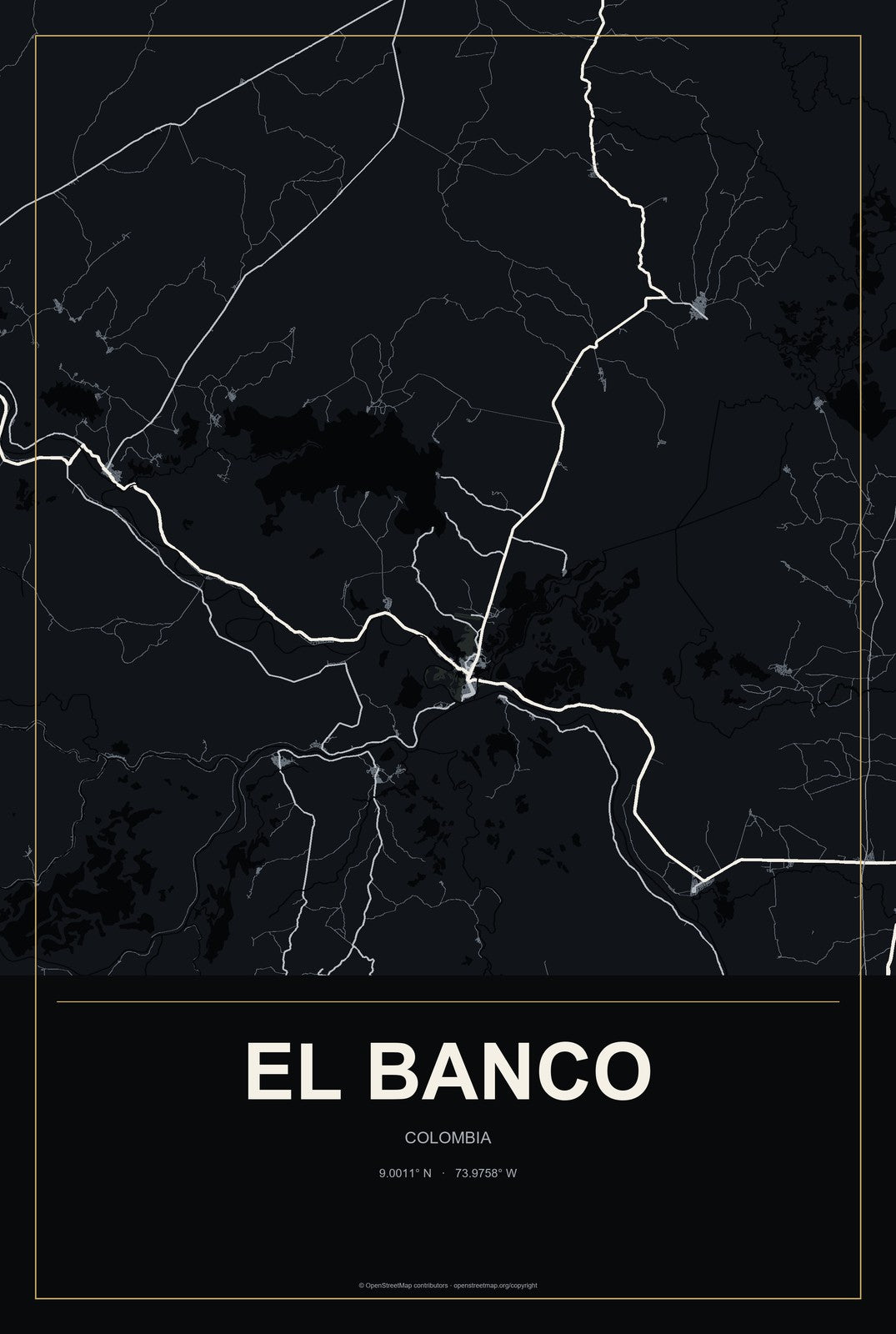 El Banco, Colombia City Map Aluminum Sign in Metropolitan Noir style