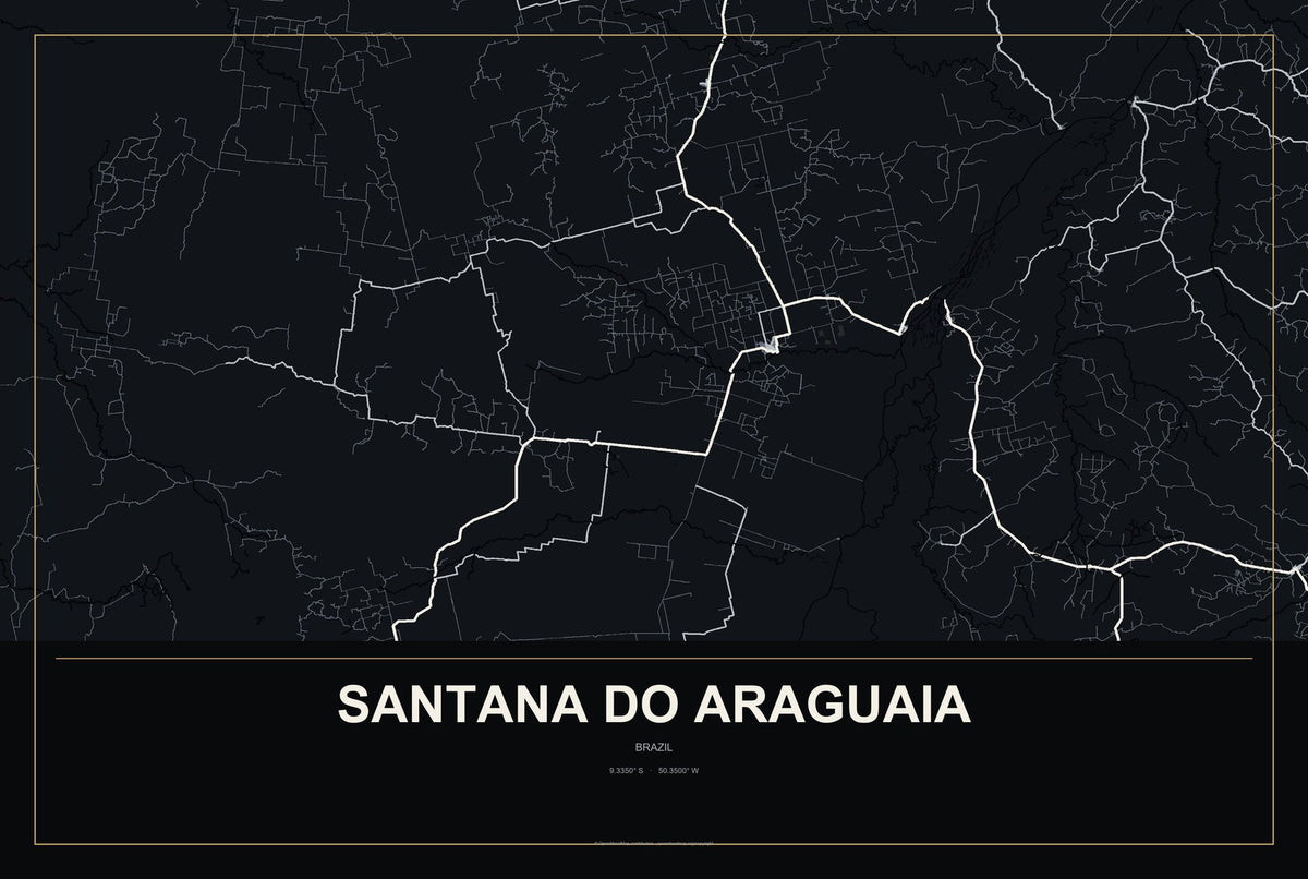 Santana do Araguaia, Brazil City Map Aluminum Sign in Metropolitan Noir style
