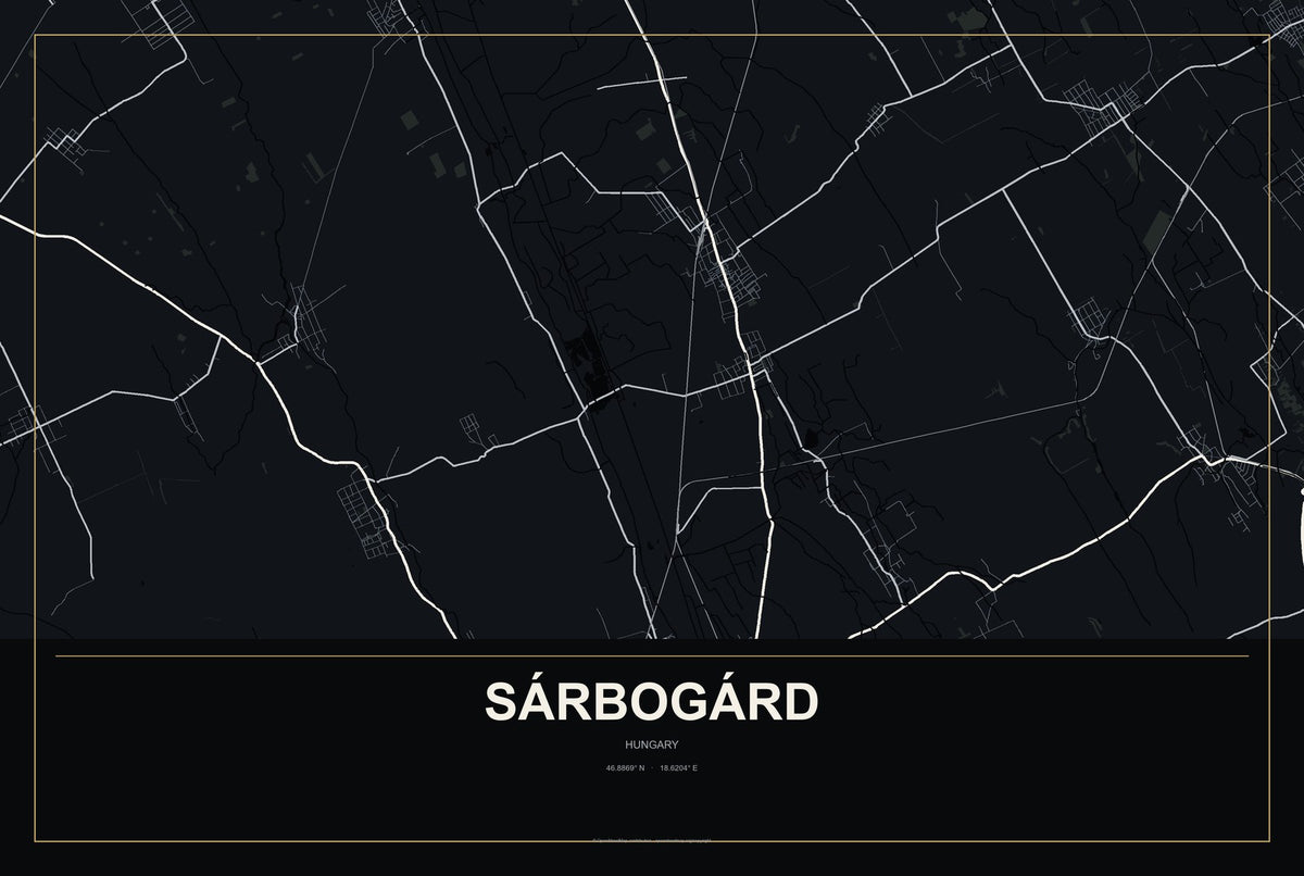 Sárbogárd, Hungary City Map Aluminum Sign in Metropolitan Noir style
