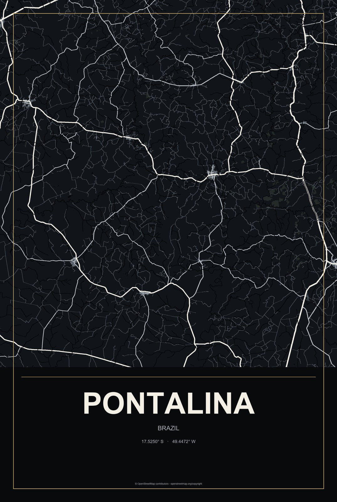 Pontalina, Brazil City Map Aluminum Sign in Metropolitan Noir style