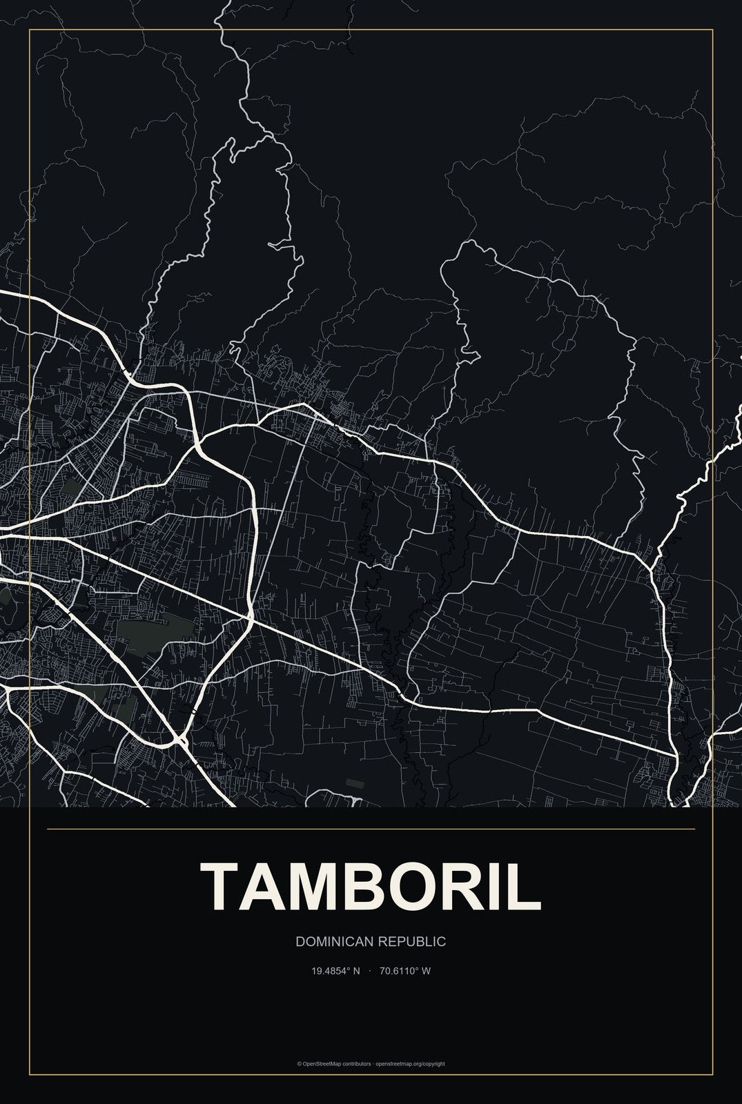 Tamboril, Dominican Republic City Map Aluminum Sign in Metropolitan Noir style