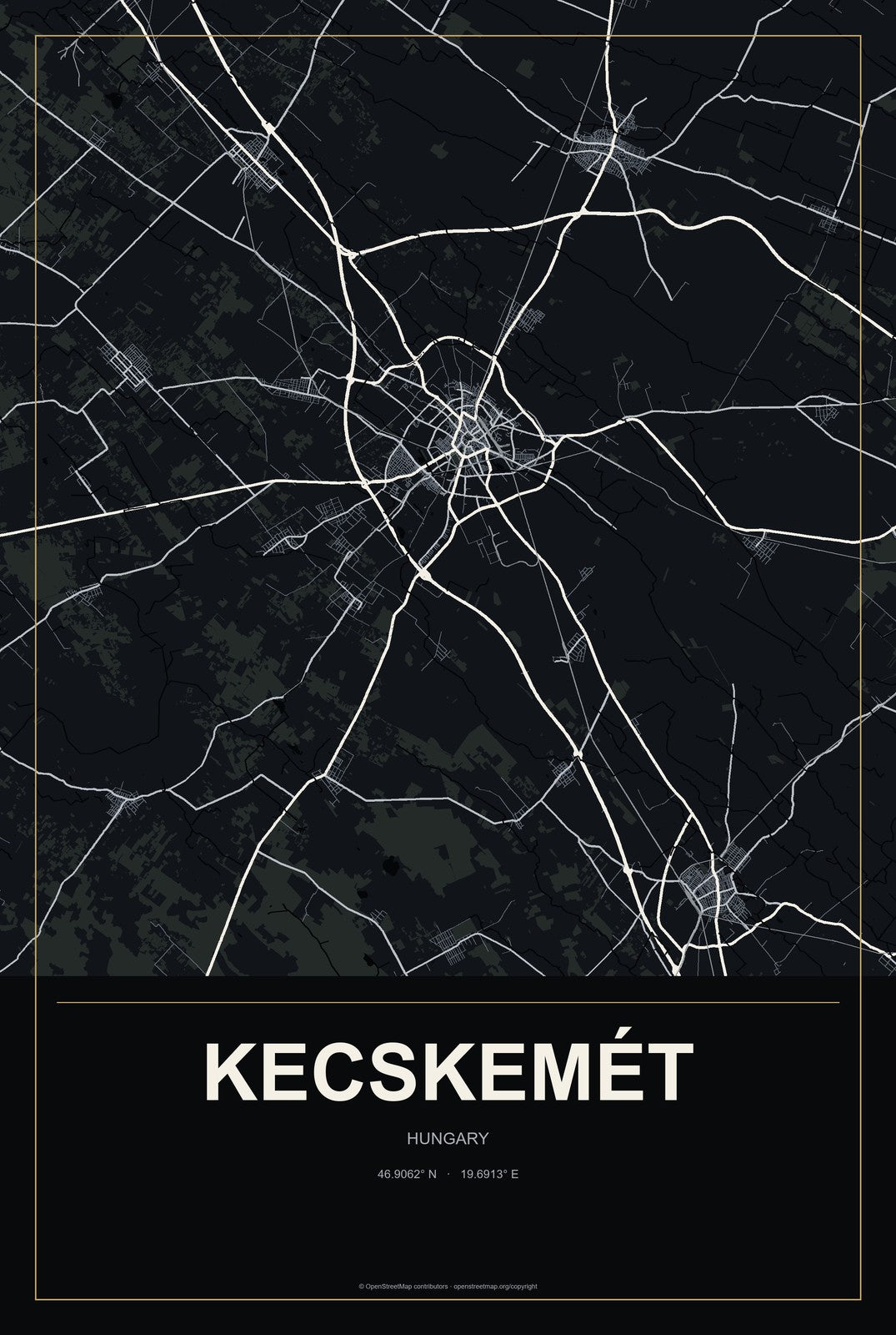 Kecskemét, Hungary City Map Aluminum Sign in Metropolitan Noir style