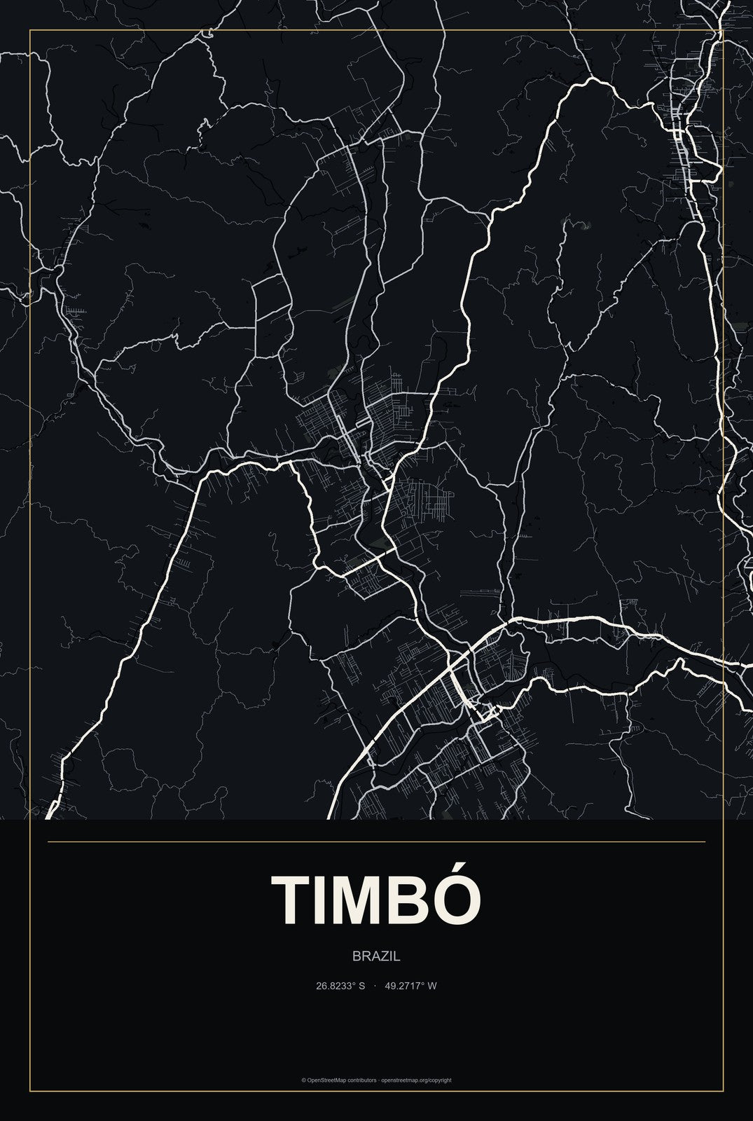 Timbó, Brazil City Map Aluminum Sign in Metropolitan Noir style