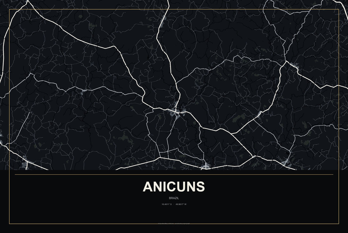 Anicuns, Brazil City Map Aluminum Sign in Metropolitan Noir style