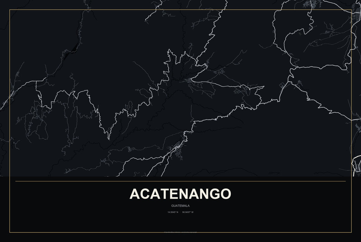 Acatenango, Guatemala City Map Aluminum Sign in Metropolitan Noir style