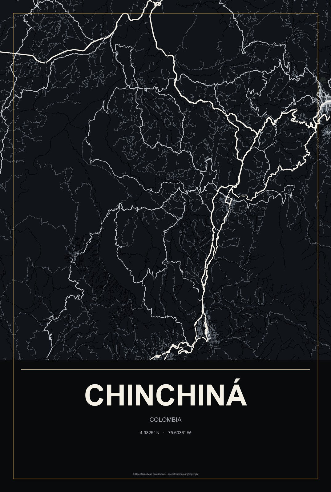Chinchiná, Colombia City Map Aluminum Sign in Metropolitan Noir style