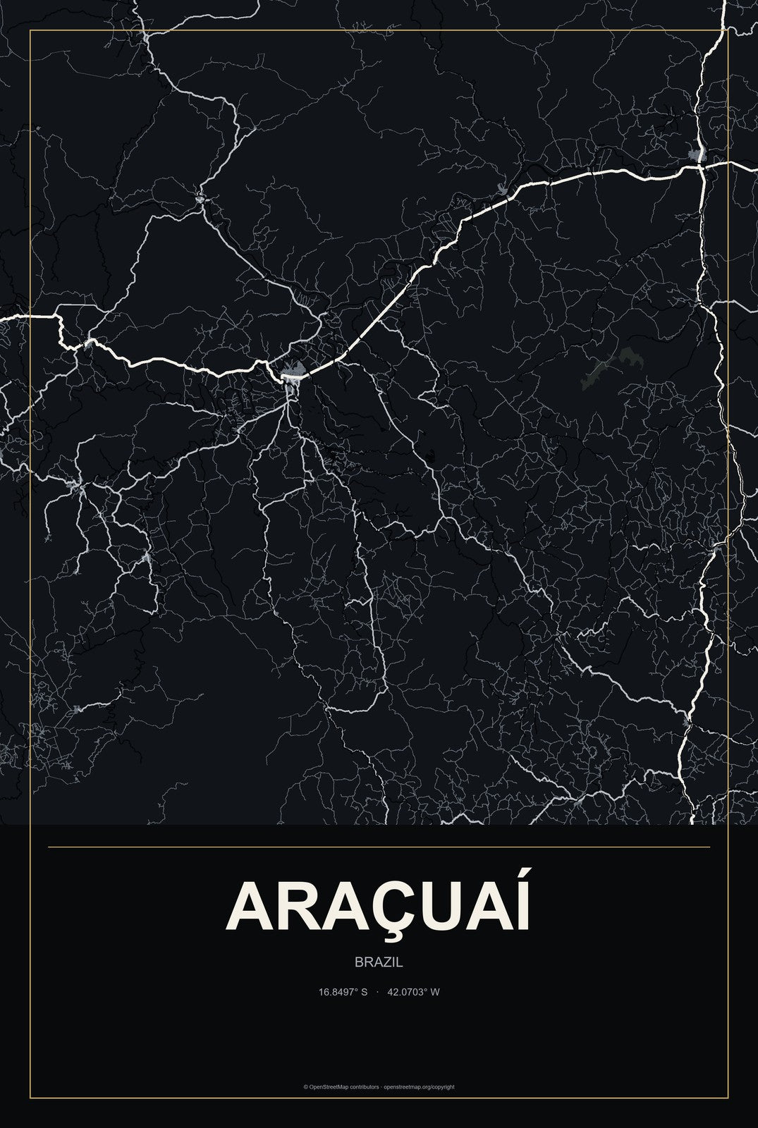 Araçuaí, Brazil City Map Aluminum Sign in Metropolitan Noir style