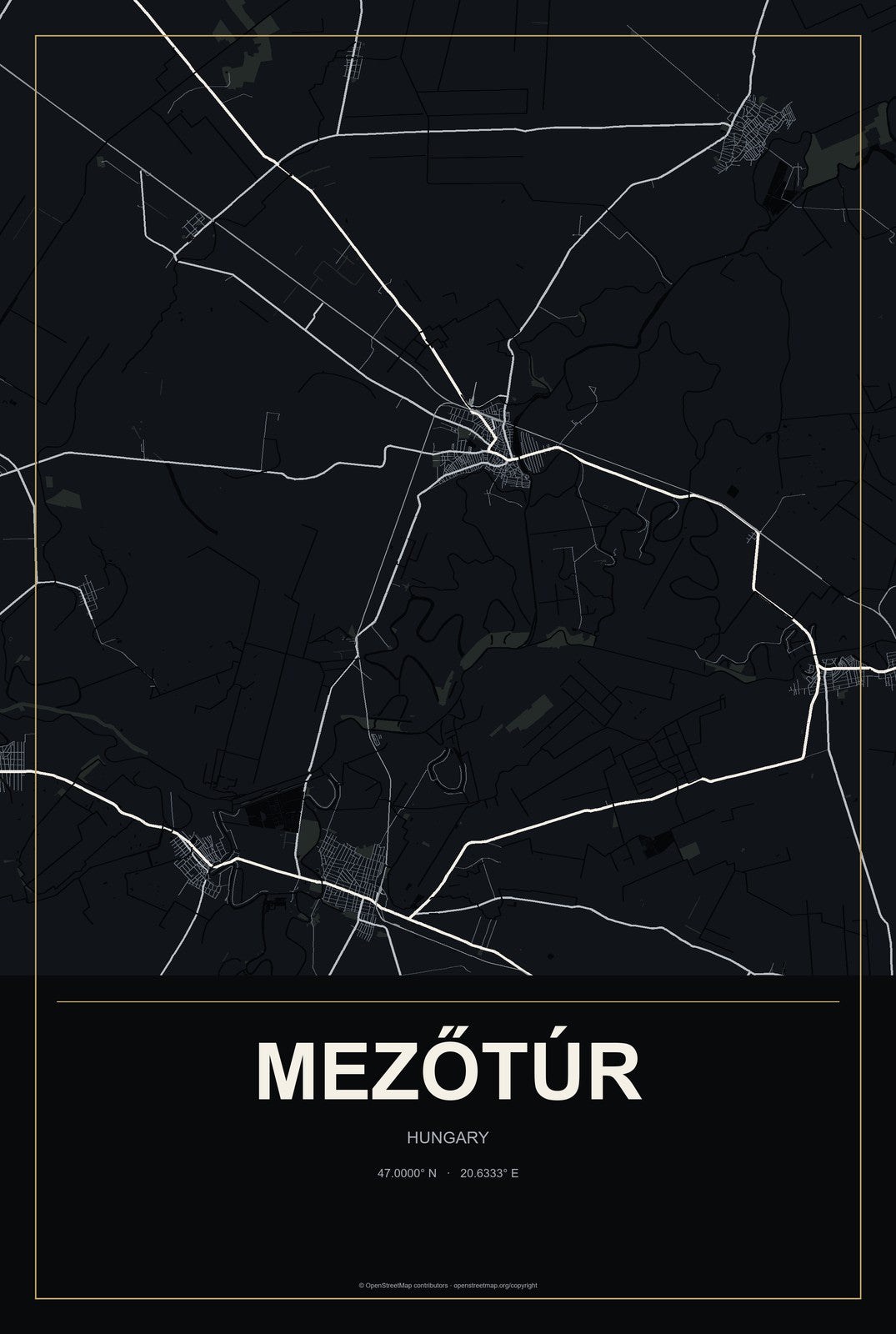 Mezőtúr, Hungary City Map Aluminum Sign in Metropolitan Noir style