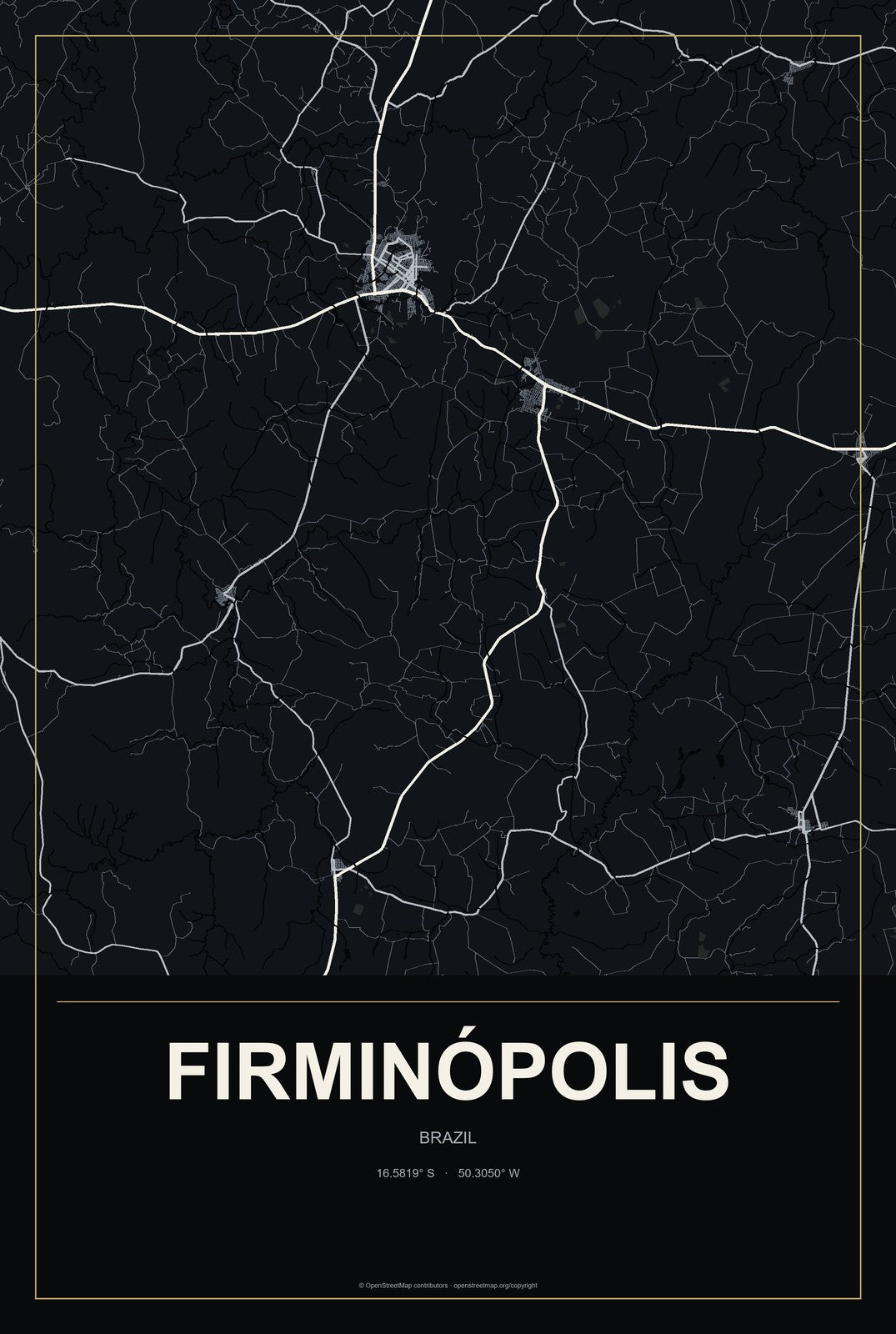 Firminópolis, Brazil City Map Aluminum Sign in Metropolitan Noir style