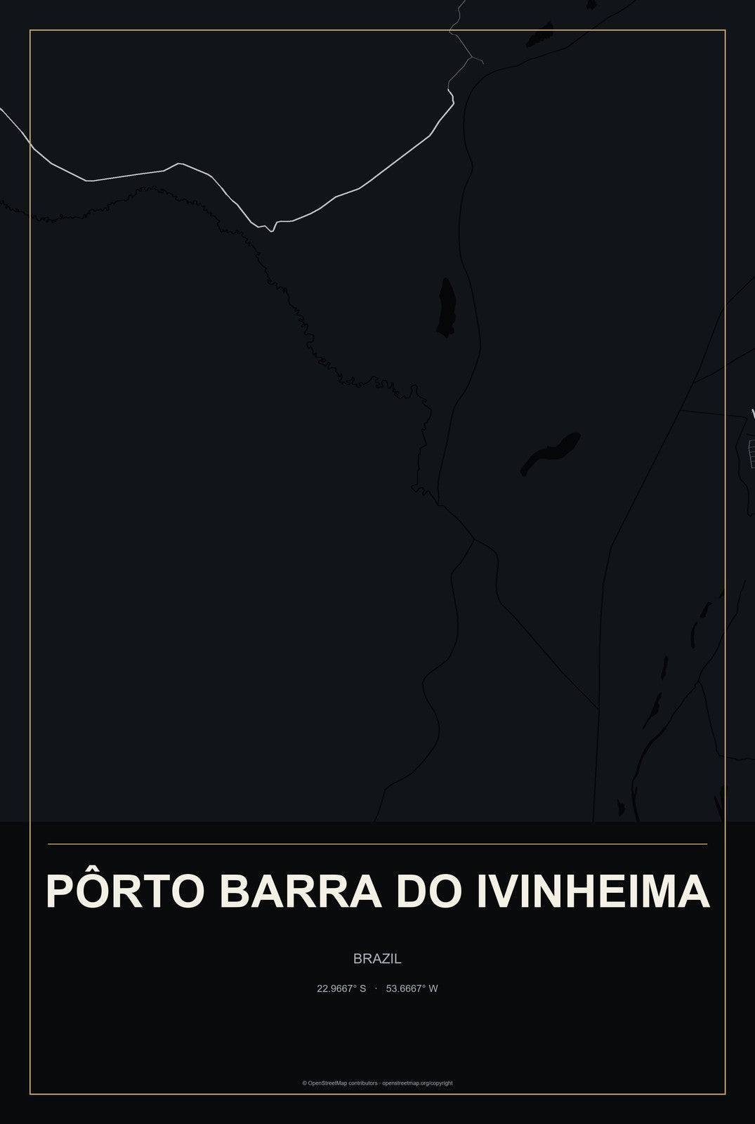 Pôrto Barra do Ivinheima, Brazil City Map Aluminum Sign in Metropolitan Noir style
